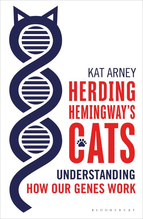 Book cover of Herding Hemingway's Cats: Understanding how our genes work