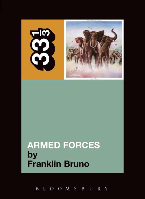Book cover of Elvis Costello's Armed Forces (33 1/3)