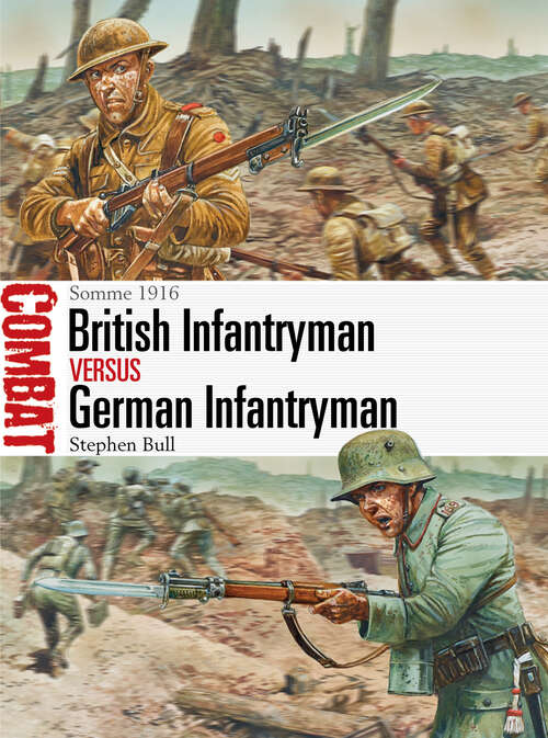 Book cover of British Infantryman vs German Infantryman: Somme 1916 (Combat #5)