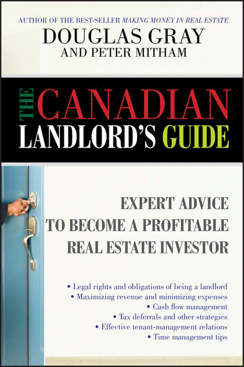 Book cover of The Canadian Landlord's Guide: Expert Advice for the Profitable Real Estate Investor