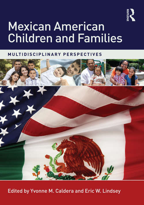 Book cover of Mexican American Children and Families: Multidisciplinary Perspectives