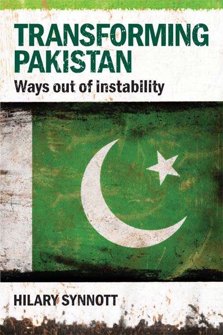 Book cover of Transforming Pakistan: Ways Out of Instability (Adelphi series)