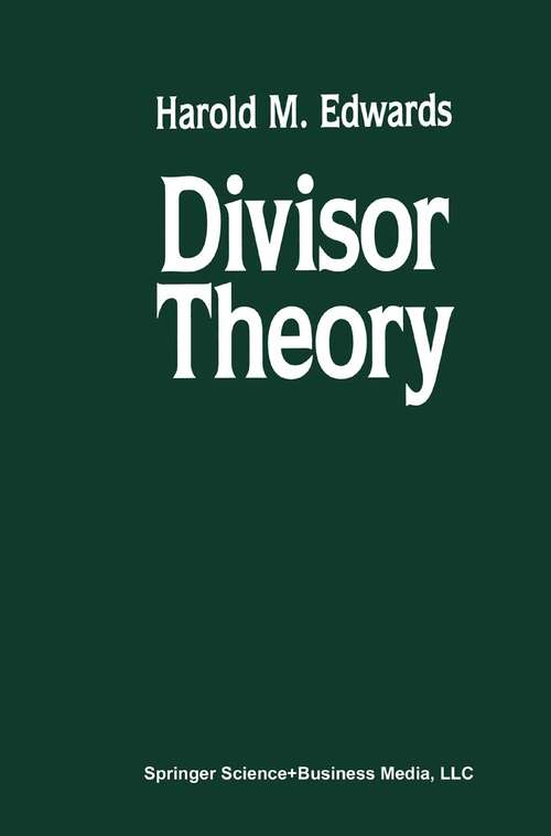 Book cover of Divisor Theory: (pdf) (1990) (Modern Birkhäuser Classics Ser.)