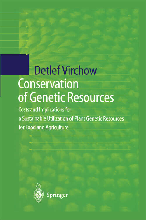 Book cover of Conservation of Genetic Resources: Costs and Implications for a Sustainable Utilization of Plant Genetic Resources for Food and Agriculture (1999)