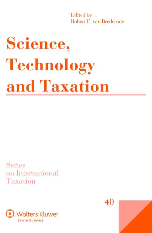 Book cover of Science, Technology and Taxation (Series on International Taxation #40)