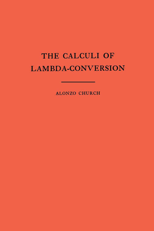 Book cover of The Calculi of Lambda Conversion. (AM-6), Volume 6