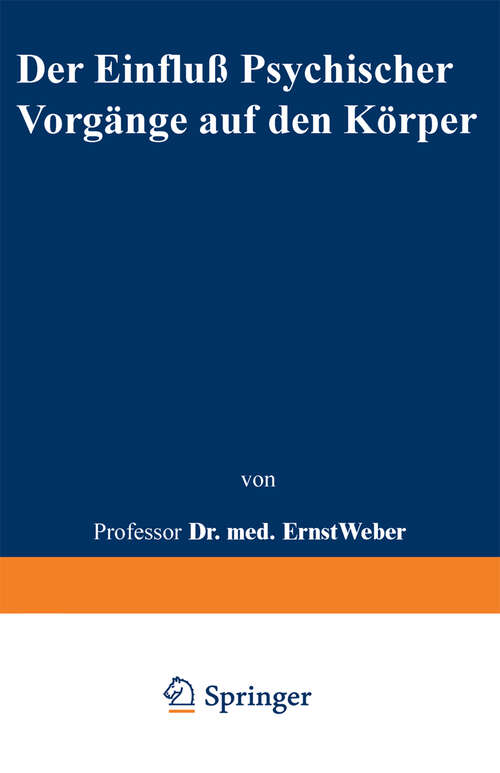 Book cover of Der Einfluß psychischer Vorgänge auf den Körper insbesondere auf die Blutverteilung (1910)