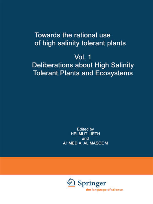 Book cover of Towards the rational use of high salinity tolerant plants: Vol 1: Deliberations about High Salinity Tolerant Plants and Ecosystems (1993) (Tasks for Vegetation Science #27)