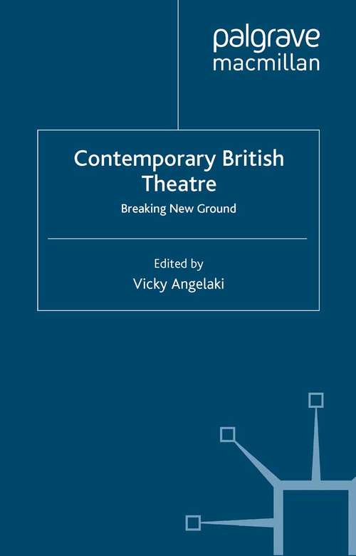 Book cover of Contemporary British Theatre: Breaking New Ground (2013)