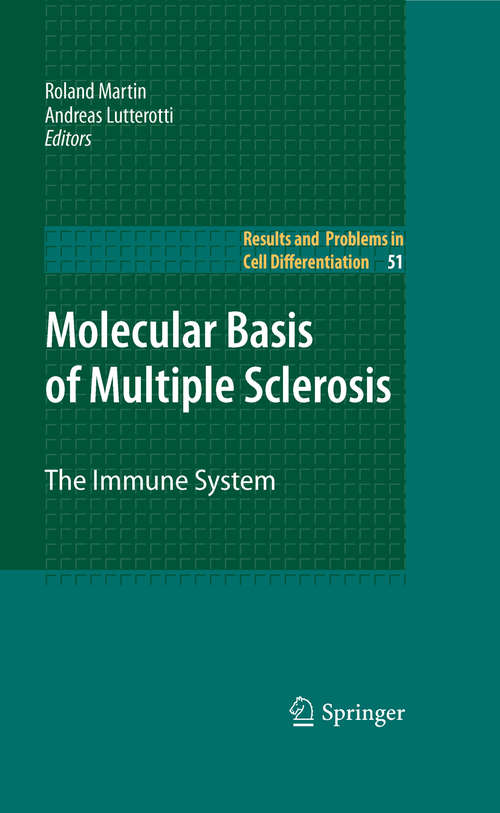 Book cover of Molecular Basis of Multiple Sclerosis: The Immune System (2010) (Results and Problems in Cell Differentiation #51)