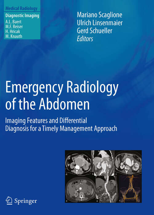 Book cover of Emergency Radiology of the Abdomen: Imaging Features and Differential Diagnosis for a Timely Management Approach (2012) (Medical Radiology)