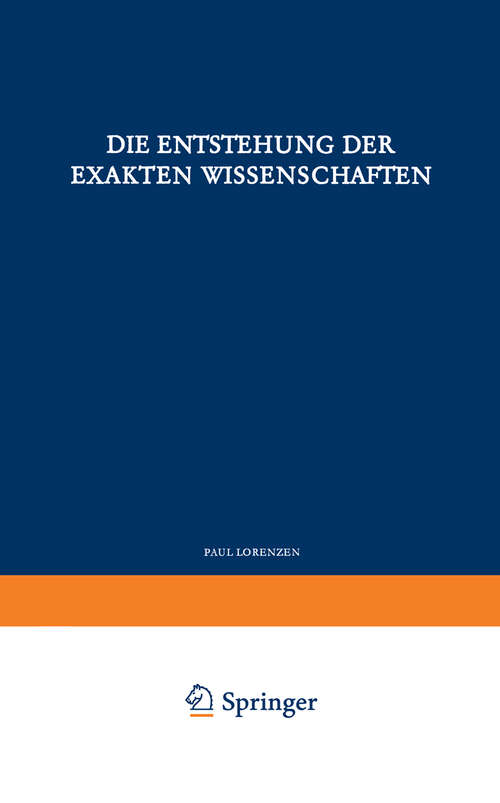 Book cover of Die Entstehung der Exakten Wissenschaften (1960) (Verständliche Wissenschaft #72)