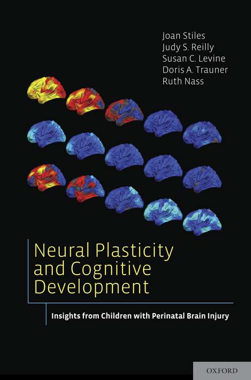 Book cover of Neural Plasticity and Cognitive Development: Insights from Children with Perinatal Brain Injury