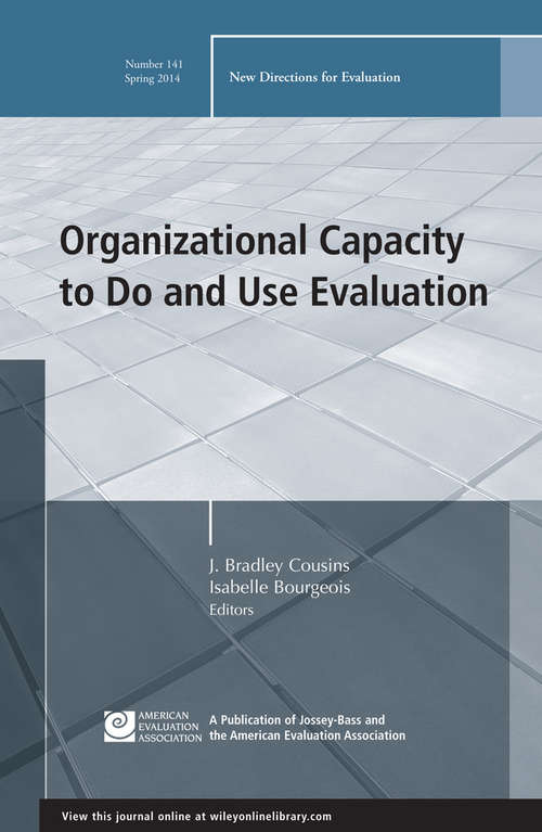 Book cover of Organizational Capacity to Do and Use Evaluation: New Directions for Evaluation, Number 141 (J-B PE Single Issue (Program) Evaluation)