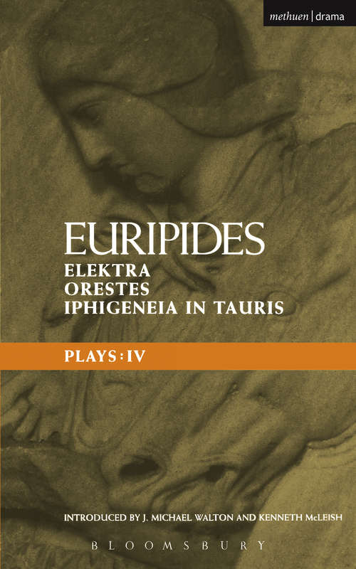 Book cover of Euripides Plays: Elektra; Orestes and Iphigeneia in Tauris (Classical Dramatists)