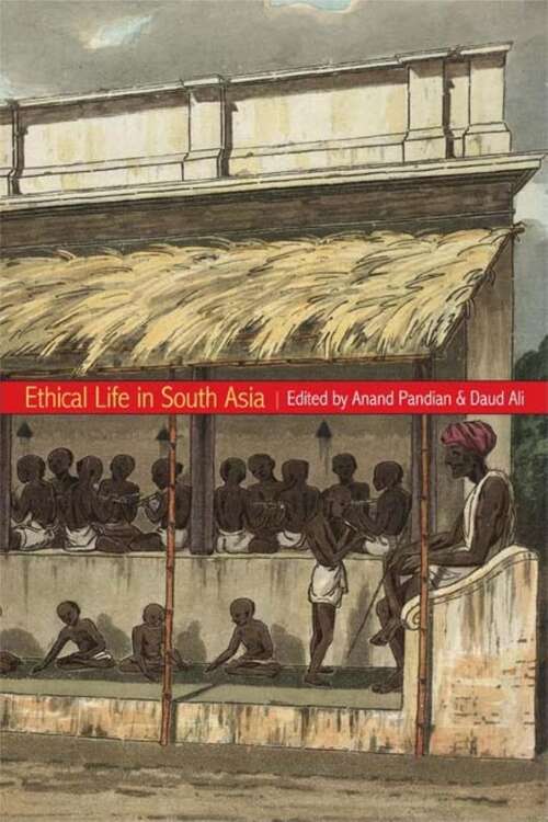 Book cover of Ethical Life In South Asia: (PDF)