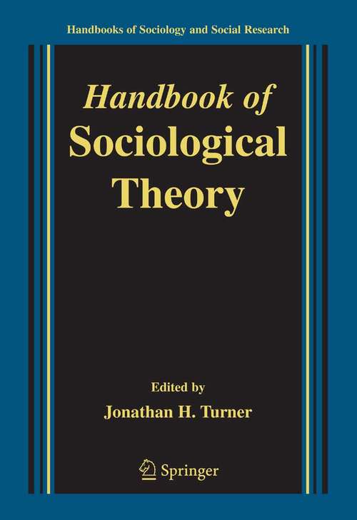 Book cover of Handbook of Sociological Theory (2001) (Handbooks of Sociology and Social Research)