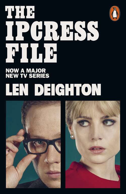Book cover of The IPCRESS File (Penguin Modern Classics)