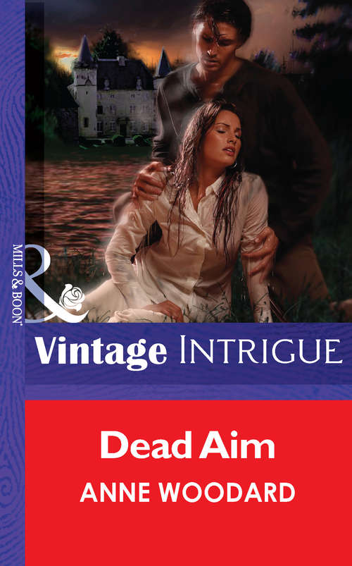 Book cover of Dead Aim (ePub First edition) (Mills And Boon Vintage Intrigue Ser.)