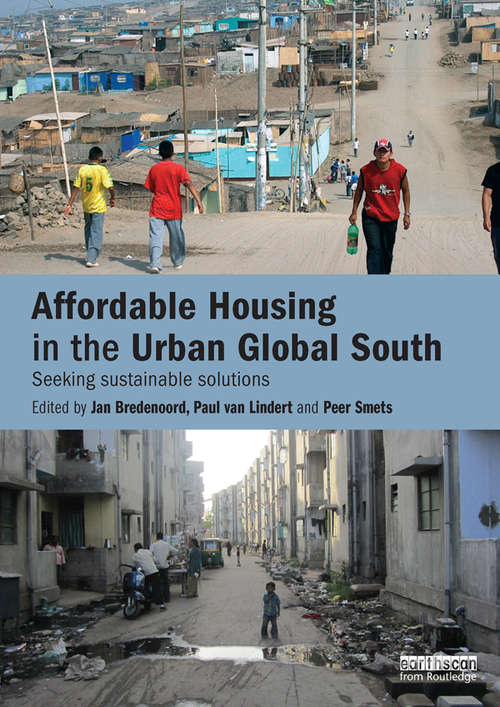 Book cover of Affordable Housing in the Urban Global South: Seeking Sustainable Solutions