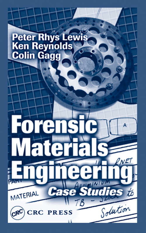 Book cover of Forensic Materials Engineering: Case Studies