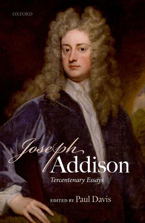 Book cover of Joseph Addison: Tercentenary Essays