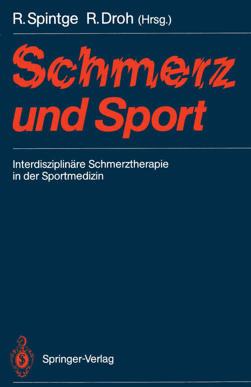 Book cover of Schmerz und Sport: Interdisziplinäre Schmerztherapie in der Sportmedizin (1988)
