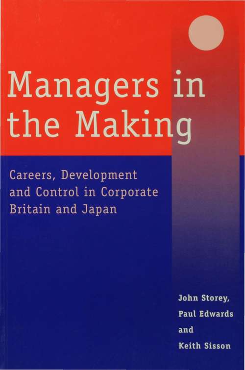 Book cover of Managers in the Making: Careers, Development and Control in Corporate Britain and Japan (PDF)