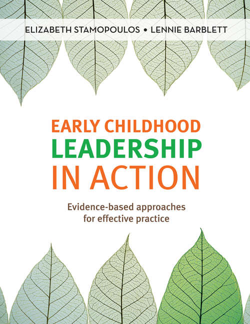 Book cover of Early Childhood Leadership in Action: Evidence-based approaches for effective practice