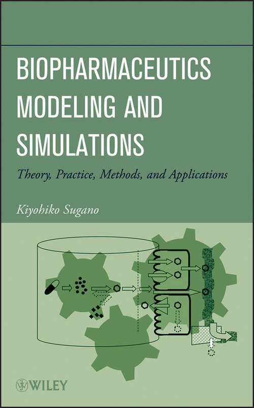 Book cover of Biopharmaceutics Modeling and Simulations: Theory, Practice, Methods, and Applications