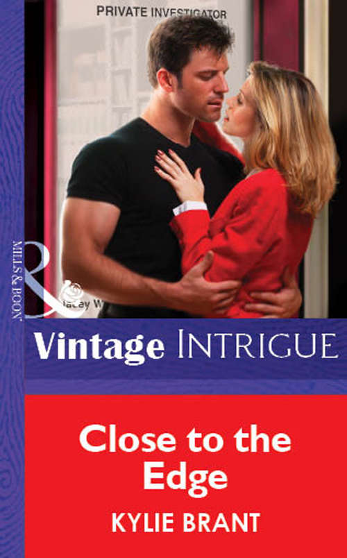 Book cover of Close To The Edge (ePub First edition) (Mills And Boon Vintage Intrigue Ser.)