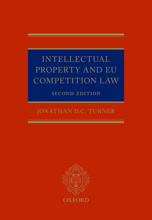 Book cover of Intellectual Property and EU Competition Law