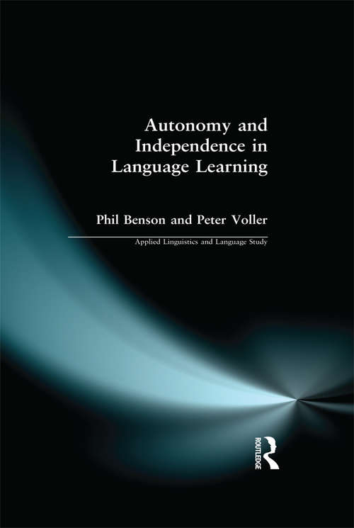 Book cover of Autonomy and Independence in Language Learning (Applied Linguistics and Language Study)