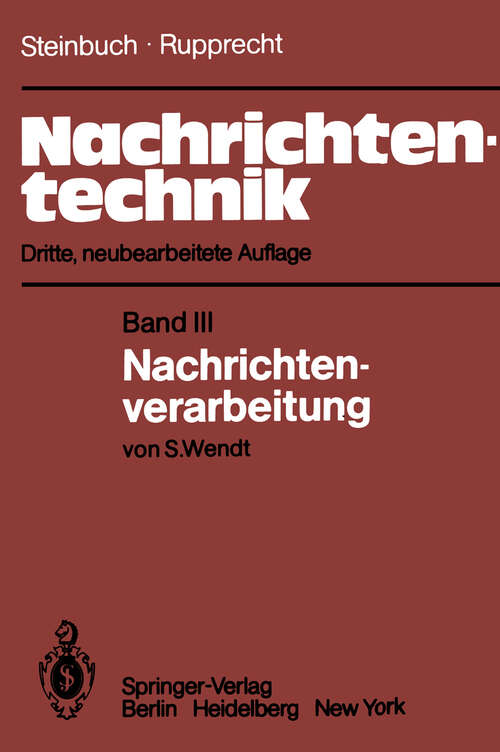 Book cover of Nachrichtentechnik: Band III: Nachrichtenverarbeitung (3. Aufl. 1982)