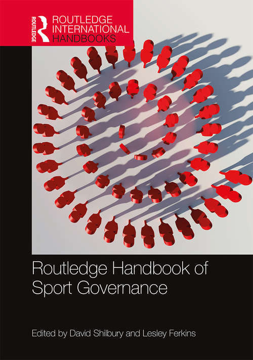 Book cover of Routledge Handbook of Sport Governance (Routledge International Handbooks)