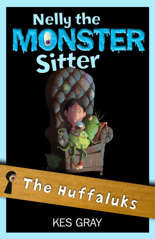 Book cover of The Huffaluks: Book 7 (Nelly the Monster Sitter #7)