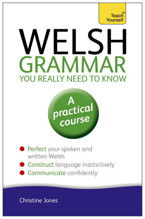 Book cover of Welsh Grammar You Really Need to Know: Teach Yourself (Teach Yourself Language Reference)