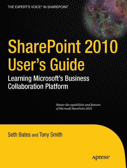 Book cover of SharePoint 2010 User's Guide: Learning Microsoft's Business Collaboration Platform (3rd ed.)