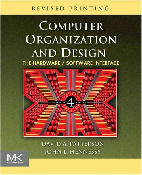 Book cover of Computer Organization and Design: The Hardware/Software Interface (4) (ISSN)