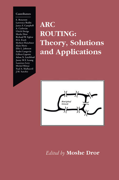 Book cover of Arc Routing: Theory, Solutions and Applications (2000)