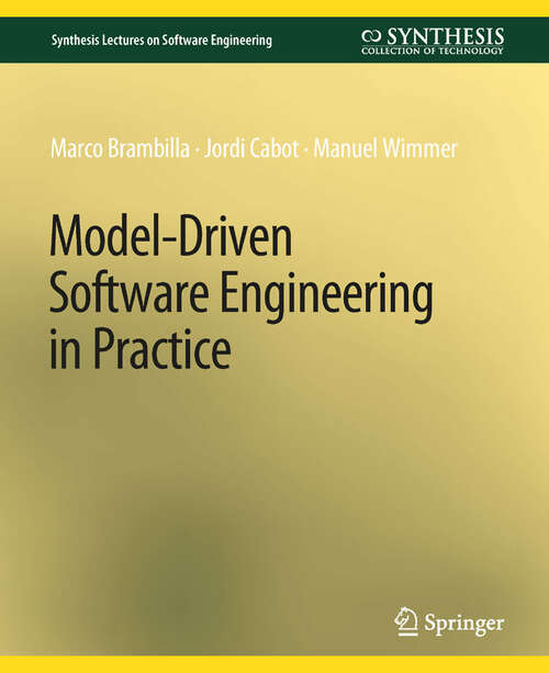 Book cover of Model-Driven Software Engineering in Practice (Synthesis Lectures on Software Engineering)