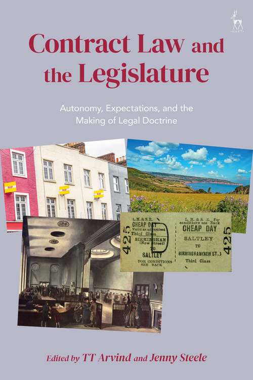 Book cover of Contract Law and the Legislature: Autonomy, Expectations, and the Making of Legal Doctrine