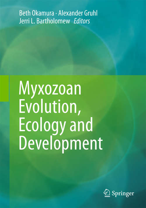 Book cover of Myxozoan Evolution, Ecology and Development (2015)