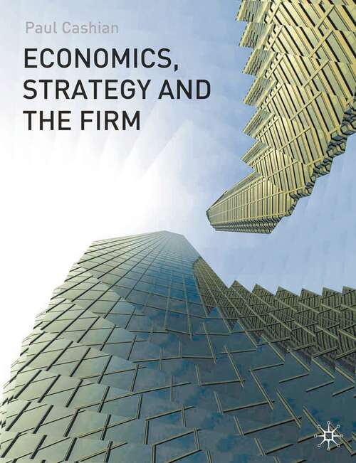Book cover of Economics, Strategy and the Firm (2007)