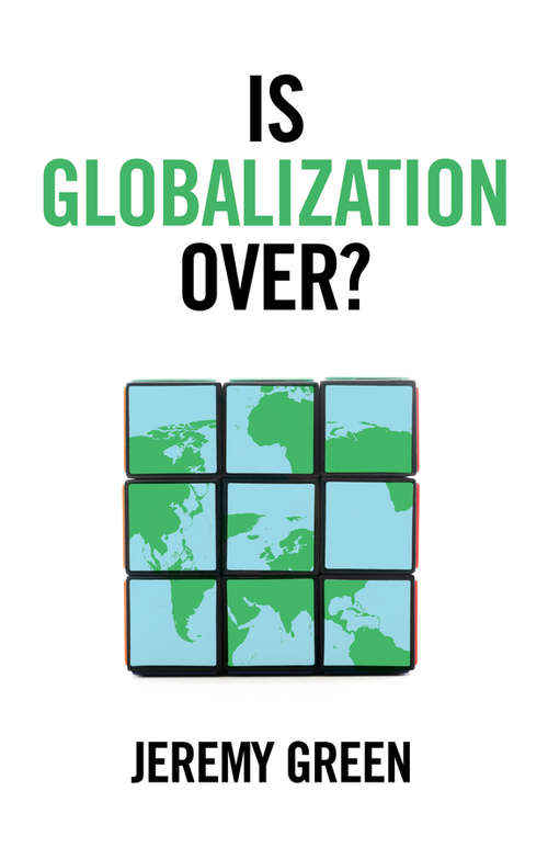 Book cover of Is Globalization Over?