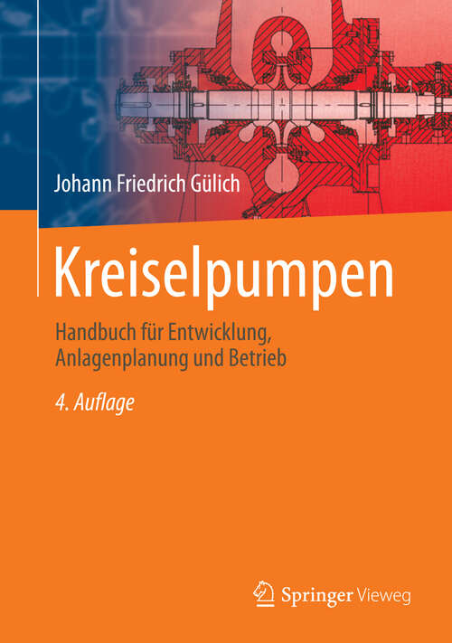 Book cover of Kreiselpumpen: Handbuch für Entwicklung, Anlagenplanung und Betrieb (4. Aufl. 2013)