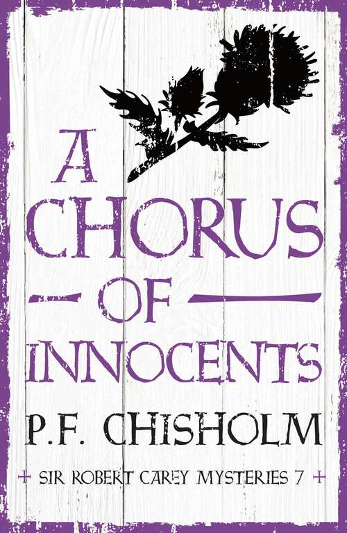 Book cover of A Chorus of Innocents (Sir Robert Carey Mysteries #7)