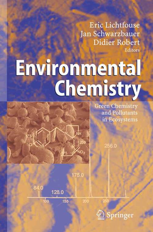 Book cover of Environmental Chemistry: Green Chemistry and Pollutants in Ecosystems (2005)