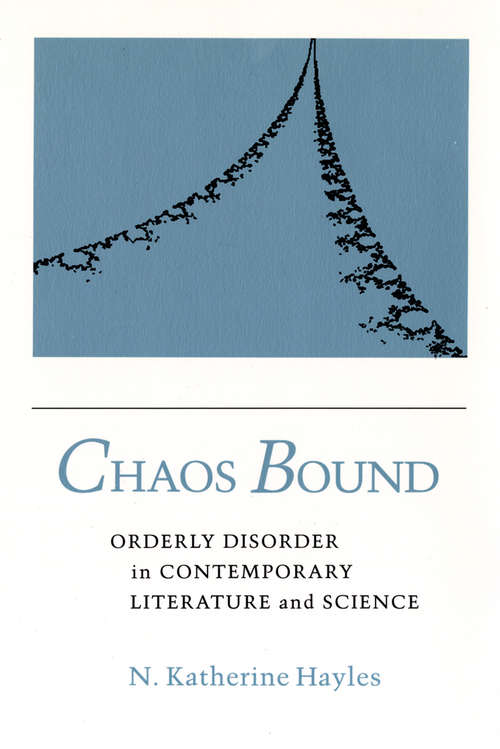 Book cover of Chaos Bound: Orderly Disorder in Contemporary Literature and Science