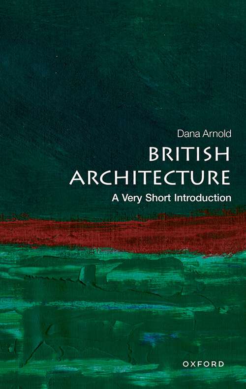 Book cover of British Architecture: A Very Short Introduction (Very Short Introductions)